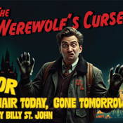 The Werewolf’s Curse or Hair Today, Gone Tomorrow 