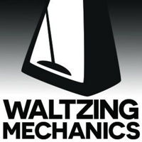 Waltzing Mechanics
