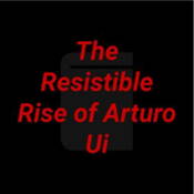 Intermediate Quiz on The Resistible Rise of Arturo Ui