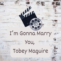 Beginner's Quiz for I'm Gonna Marry You, Tobey Maguire