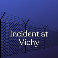 Beginner's Quiz for Incident at Vichy