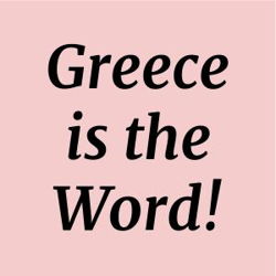 Greece is the Word!