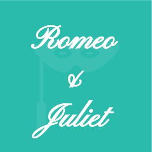 Romeo and Juliet