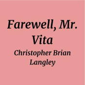 Farewell, Mr. Vita