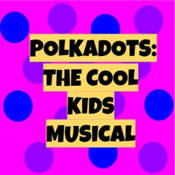 Polkadots: the Cool Kids Musical logo