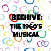 BEEHIVE: The 1960's Musical  logo