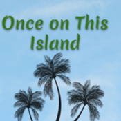 Once on This Island logo