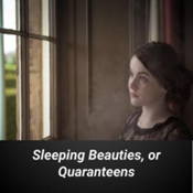 Sleeping Beauties, or Quaranteens logo