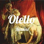 Otello; ossia Il Moro di Venezia