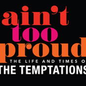 Ain't Too Proud: The Life and Times of the Temptations