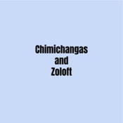 Chimichangas and Zoloft