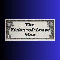 The Ticket-of-Leave Man logo
