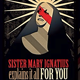 Sister Mary Ignatius Explains It All For You logo